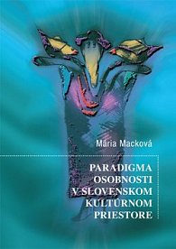 Paradigma osobnosti v slovenskom kultúrnom priestore