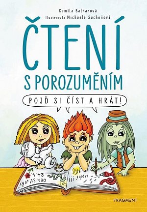 Čtení s porozuměním - Pojď si číst a hrát!
