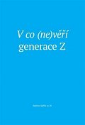 V co (ne)věří generace Z