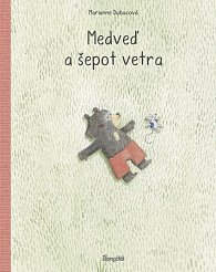 Medveď a šepot vetra (slovensky)