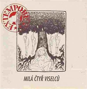 Milá čtyř viselců - CD