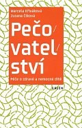 Pečovatelství - Péče o zdravé a nemocné dítě