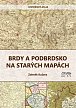 Brdy a Podbrdsko na starých na mapách - Historický atlas