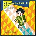 Nabroušené pohádky a jiné macourkoviny III. a jiné ... - CDmp3 (čte Otakar Brousek)