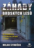 Záhady brdských lesů - Od vykopávek po jaderné zbraně a radar, 2.  vydání