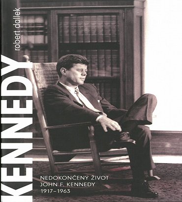 Náhled Nedokončený život - John F.Kennedy 1917-1963