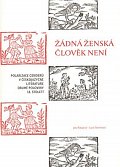 Žádná ženská člověk není