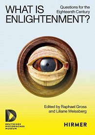 What is Enlightenment? Questions for the eighteenth century