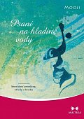 Psaní na hladině vody - Spontánní promluvy, vhledy a kresby
