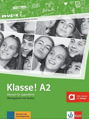 Klasse! 2 (A2) - Kursbuch mit Audios und Videos Klasse! 2 (A2) - Übungsbuch mit Audios