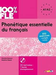 100% FLE Phonétique essentielle du francais A1/A2: Livre + CDmp3