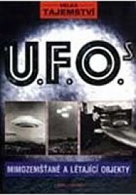 Velká tajemství - U.F.O. - Mimozemšťané a létající objekty
