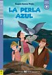 Lecturas ELI Adolescentes 2/A2: La Perla Azul + Downloadable Multimedia