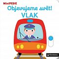 MiniPEDIE Objevujeme svět! Vlak