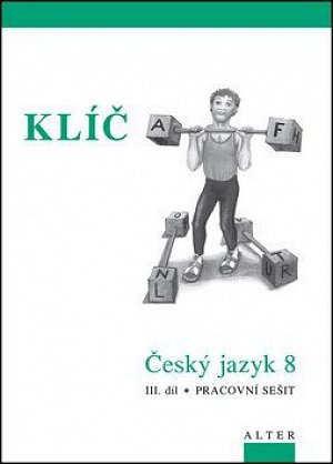 Klíč Český jazyk 8/III. díl, Pracovní sešit