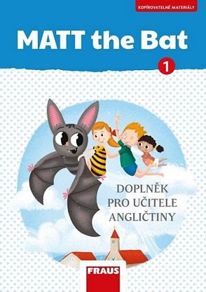 MATT the Bat 1 - Kopírovatelné materiály pro učitele - Doplňky