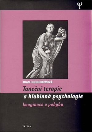 Taneční terapie a hlubinná psychologie - Imaginace v pohybu