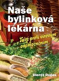 Naše bylinková lékárna - Také proti virovým onemocněním