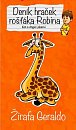 Žirafa Geraldo - Deník hraček rošťáka Robina