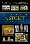 Život ve staletích 14. století - Lexikon historie