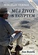 Miroslav Verner / Můj život s Egyptem