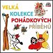 Velká kolekce pohádkových příběhů - CDmp3