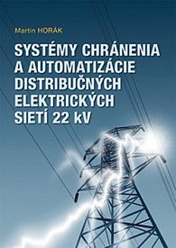 Systémy chránenia a automatizácie ditstribučných elektrických sietí 22 kV