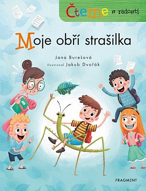 Moje obří strašilka - Čteme s radostí