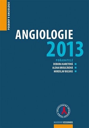 Angiologie 2013 - Pokroky v angiologii