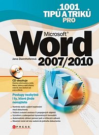 1001 tipů a triků pro Microsoft Word 2007/2010