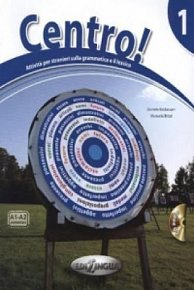 Centro! 1 attivita per stranieri sulla grammatica e lessico Libro + CD Audio