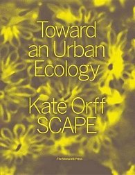 Toward An Urban Ecology : SCAPE / Landscape Architecture