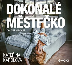 Dokonalé městečko - CDmp3 (Čte Eliška Nejedlá)