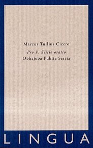 Pro P. Sestio oratio / Obhajoba P. Sestia