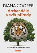 Archandělé a svět přírody - Duchovní život zvířat a stromů