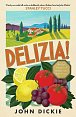 Delizia: The Epic History of Italians and Their Food