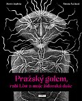 Pražský golem, rabi Löw a moje židovská duše