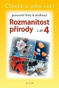 Rozmanitost přírody 4/2 - Pracovní listy k učebnici