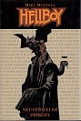 Hellboy - Neuvěřitelné příběhy