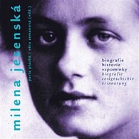 Milena Jesenská - Biografie, historie, vzpomínky / Biografie, Zeitgeschichte, Erinnerung