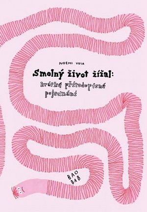 Smolný život žížal - krátké přírodopisné pojednání