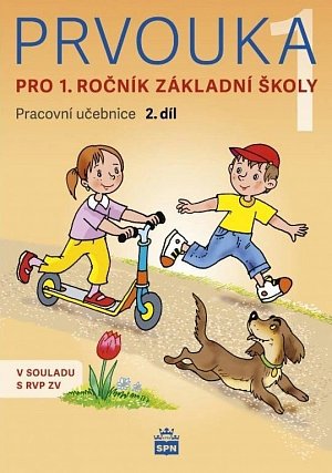 Prvouka pro 1.ročník základní školy - Pracovní učebnice 2. díl