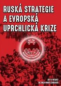 Ruská strategie a evropská uprchlická krize
