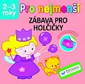 Zábava pro holčičky - Pro nejmenší