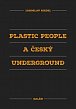 Plastic People a český underground