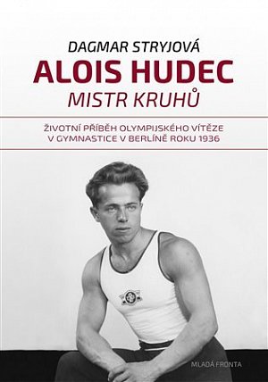 Alois Hudec - Mistr kruhů