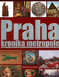 Praha - Kronika metropole