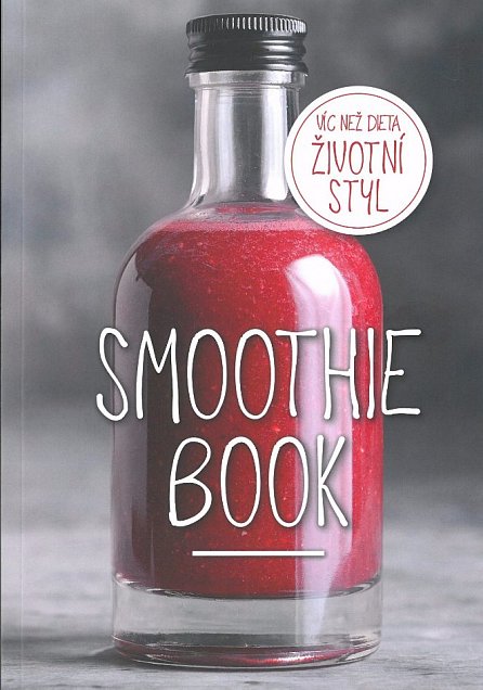 Náhled Smoothie Book - Více než dieta, životní styl