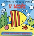 V moři - Podívej se, kdo se schovává
