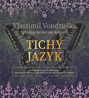 Tichý jazyk - Letopisy královské komory - CDmp3 (Čte Jan Hyhlík)